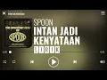 Download Lagu Spoon - Intan Jadi Kenyataan [Lirik]