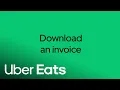 How to download invoices Uber Eats