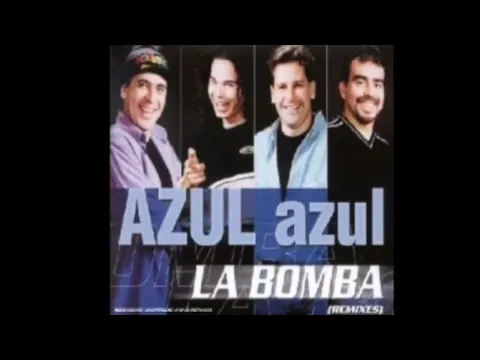 Download MP3 Azul Azul - La Bomba (CHR/Rhythmic version)