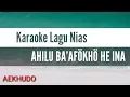 Download Lagu Karaoke Lagu Nias || ahilu waafokho @aekhudo
