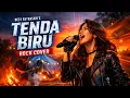 Lagu Tenda Biru – Desy Ratnasari (Rock Cover) | RockSastra ID