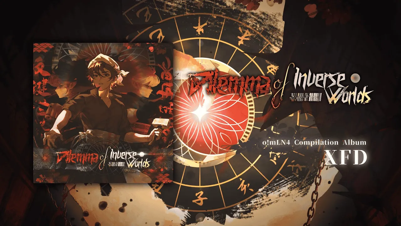 "Dilemma of Inverse Worlds" - Hosted o!mLN4 & Album XFD