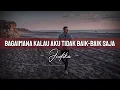 Download Lagu Bagaimana kalau aku tidak baik-baik saja - Judika || Yan Josua, Rusdi Cover (Lyrics)