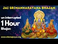 Download Lagu Jai Srimannarayana Bhajan (1 Hour)