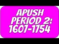 APUSH Period 2 Key Concepts Reviewed 1607-1754
