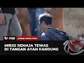 Download Lagu Motor Rusak karena Dipakai Anaknya, Seorang Ayah Aniaya Darah Dagingnya hingga Tewas! | tvOne