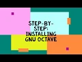 STEP-BY-STEP INSTALLING GNU OCTAVE