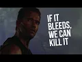 If it bleeds we can kill it Predator 1987