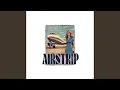 Download Lagu Airstrip 2025