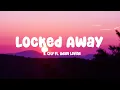 Download Lagu R. City - Locked Away (Lyrics) ft. Adam Levine