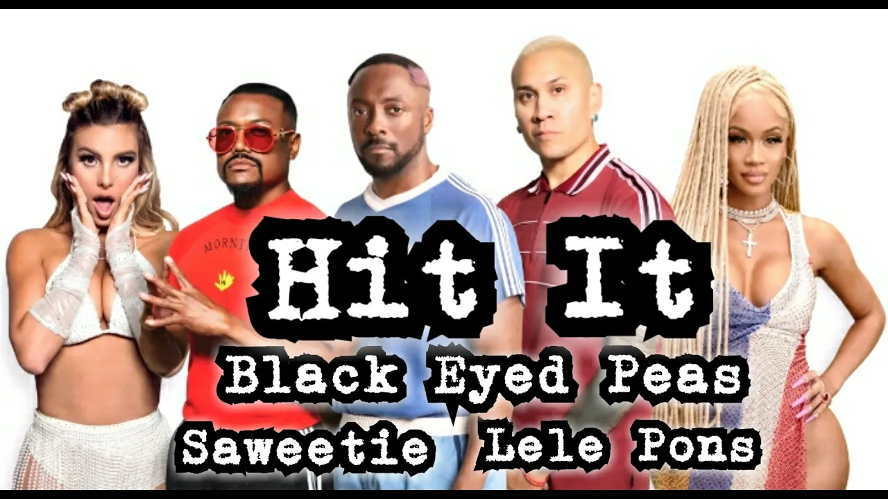 Saweetie & lele pons. блэк энд пис 2022. Black eyed peas feat. Lele pons black eyed peas. Hit it black eyed peas.