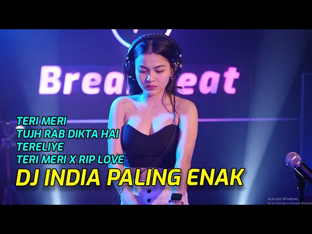 Download MP3 BREAKBEAT INDIA TERI MERI X RIP LOVE TUJH RAB DIKTA HAI X TERELIYE
