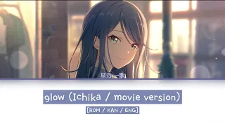 glow ichika hoshino movie version full kan rom eng project sekai