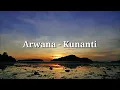 Download Lagu Arwana - Kunanti | Lyrics