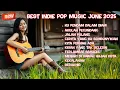 Download Lagu 💥NEW - BEST INDIE POP MUSIC JUNI 2025 || MUSIK POP INDIE TERBAIK JUNI 2025 - POP INDIE MELOW