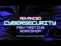 Learn Cybersecurity Pen-Testing Workshop Advanced