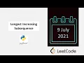 July LeetCode Challenge Longest Increasing Subsequence