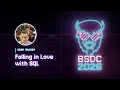 Adam Rackis - Falling in Love with SQL Big Sky DevCon 2026