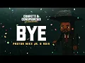 Pastor Mike Jr., ADIA - Bye (Official Audio)