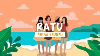 ratu aku pasti kembali lyric video 