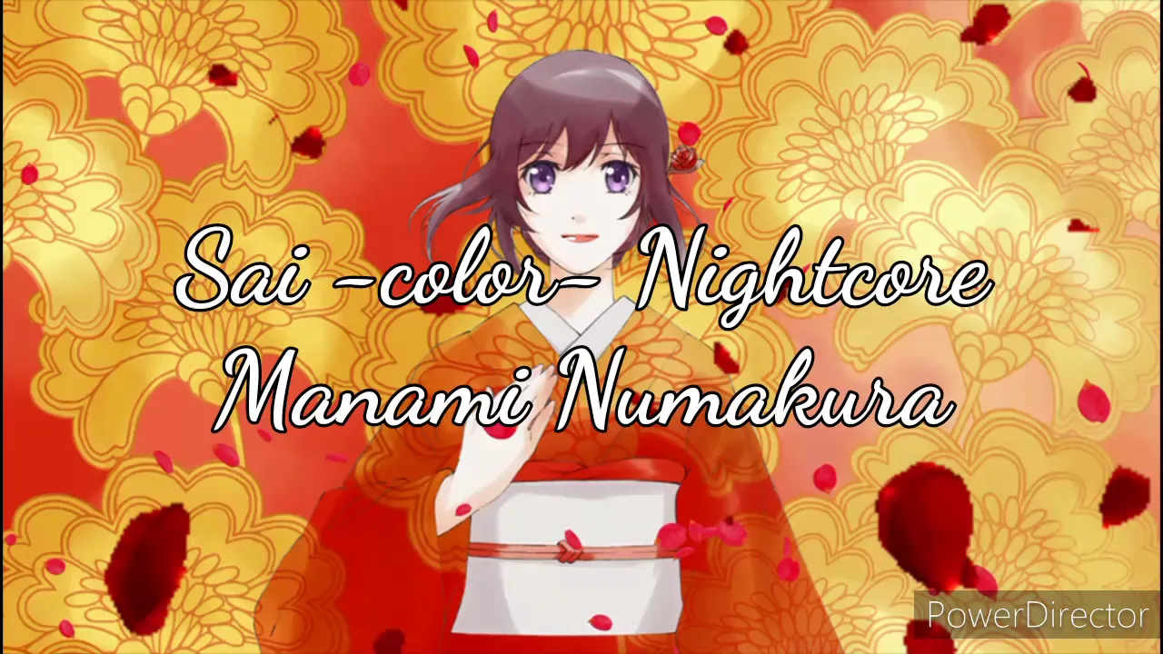 Sai -color- Nightcore by Manami Numakura Sai -color- Nightcore by Manami Numakura