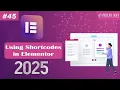 How to Use Shortcodes in Elementor - Easy Guide WordPress Tutorial for Beginners 2025