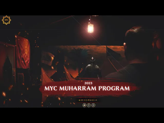 ⁣The Nights of Ashura | 2023 MYC Muharram Program - Production