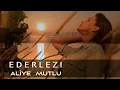 Download Lagu Aliye Mutlu - Ederlezi