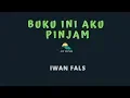 Download Lagu IWAN FALS-BUKU INI AKU PINJAM KARAOKE+LYRICS BY AW MUSIK
