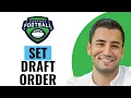How to Set Draft Order on ESPN Fantasy Football