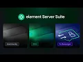 Element Server Suite - the most advanced Matrix distribution available