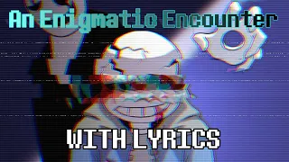 Download An Enigmatic Encounter [REMASTERED] With Lyrics - Undertale: Last Breath (5000 Subscriber Special) MP3