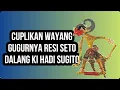 Lagu Cuplikan Wayang Ki Hadi Sugito Kisah Resi Seto Gugur Lawan Resi Bismo