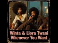 Download Lagu Winta \u0026 Liora Twani - Whenever You Want