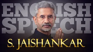 ENGLISH SPEECH | S. JAISHANKAR: Peace Is the Way (English Subtitles)