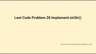 Leet Code Problem 28 Implement strStr