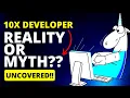 Is 10x Developer Reality OR a Myth