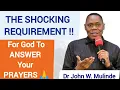 Download Lagu This Is Why Your Prayers Go Unanswered:  These Conditions That Move God's Hand - Dr John W. Mulinde