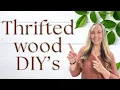 8 WOOD DIY S USING THRIFTED HOME DECOR