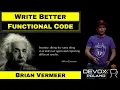 Write better functional Java Code - Brian Vermeer