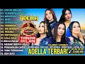 Download Lagu ADELLA TERBARU 2025 | DIFARINA INDRA - SHERLY KDI - TASYA ROSMALA - NURMA KDI