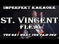 St. Vincent karaoke - Flea (w/video background)
