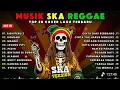 Download Lagu Top Hits Spotify Indonesia 2025 Full Album Reggae 🎧🔥 Kumpulan Musik Cover SKA REGGAE Terbaru 2025.