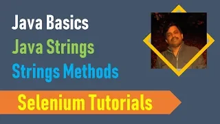 21A Java Basics for Selenium - Java Strings