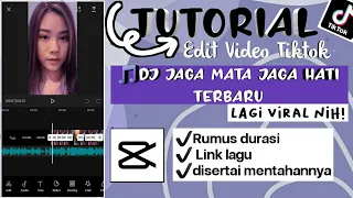 Download Tutorial edit video tiktok dj jaga mata jaga hati || capcut MP3