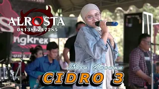 Download Cidro 3 - Nita Savana - Alrosta Dongkrek Live Wisata Alam Watu Jonggol Pandansari Sine Ngawi MP3