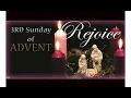 Lagu THIRD SUNDAY OF ADVENT (GAUDETE)