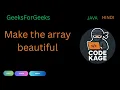 GFG Make the Array Beautiful Stack Java Hindi