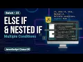 Batch - 23 JavaScript Class 05 Else If Multiple Conditions Nested If