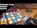 Presonus Atom Honest product Review Is it good or Trash
